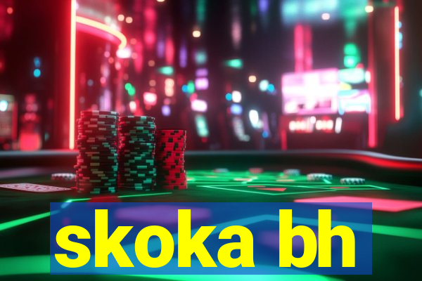 skoka bh